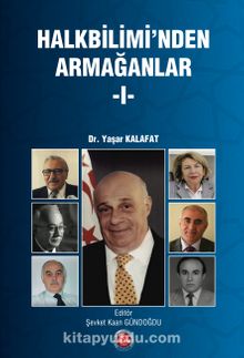 Halkbiliminden Armağanlar 1 - Dr. Yaşar Kalafat