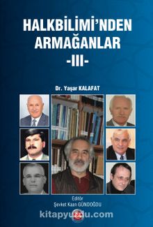 Halkbiliminden Armağanlar 3 - Dr. Yaşar Kalafat