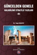 Güncelden Genele Halkbilimi Strateji Yazıları 3