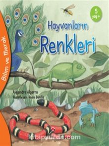 Hayvanların Renkleri / Bilim ve Merak - Alejandro Algarra