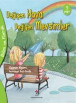 Değişen Hava Değişen Mevsimler / Bilim ve Merak
