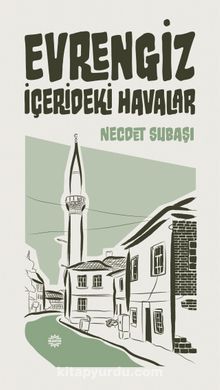 Evrengiz & İçerideki Havalar - Dr. Necdet Subaşı