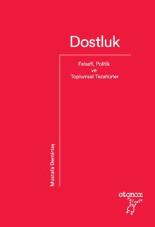 Dostluk & Felsefi, Politik ve Toplumsal Tezahürler