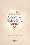 T&uuml;rk D&uuml;nyası Anonim Halk Şiiri