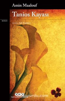 Tanios Kayası - Amin Maalouf