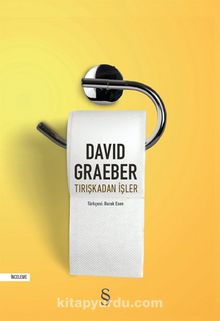 Tırışkadan İşler - David Graeber