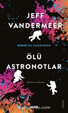 Ölü Astronotlar - Jeff Vandermeer