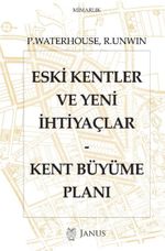 Eski Kentler ve Yeni İhtiyaçlar & Kent Büyüme Planı