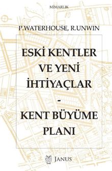 Eski Kentler ve Yeni İhtiyaçlar & Kent Büyüme Planı