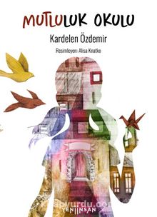 Mutluluk Okulu - Kardelen Özdemir