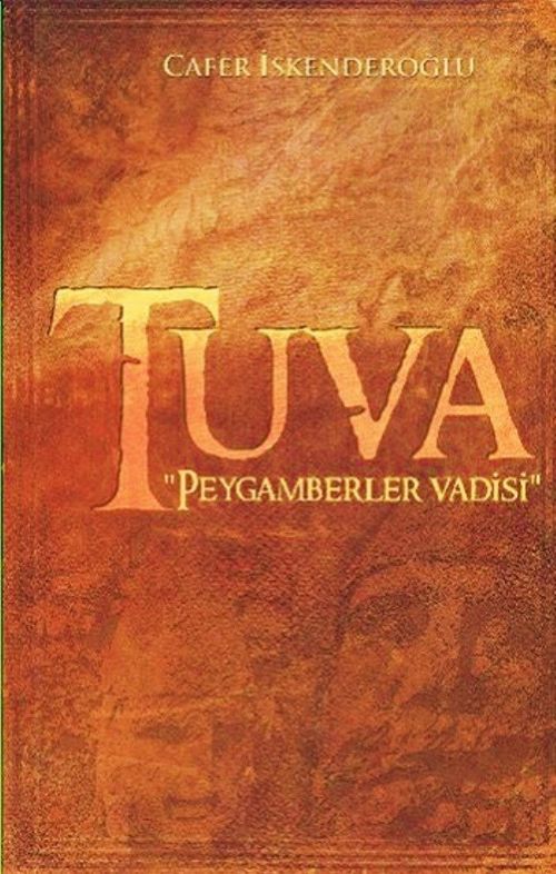 Tuva &amp; Peygamberler Vadisi