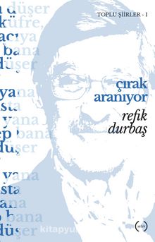 Çırak Aranıyor / Toplu Şiirler 1 - Refik Durbaş