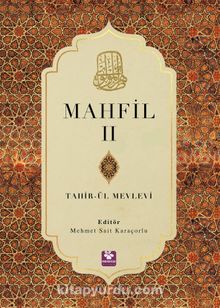 Mahfil 2 - Tahirü'l Mevlevi