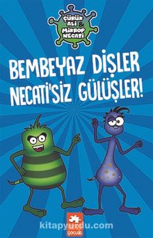 Bembeyaz Dişler Necati’siz Gülüşler / Çürük Ali Mikrop Necati - Kolektif