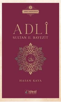 Adli & Sultan II. Bayezit