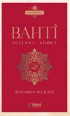 Bahti / Sultan I. Ahmet