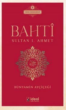 Bahti / Sultan I. Ahmet