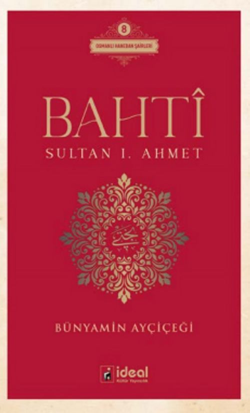 Bahti / Sultan I. Ahmet