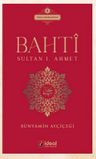 Bahti / Sultan I. Ahmet