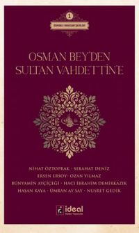 Osman Bey'den Sultan Vahdettin'e