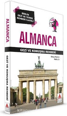 Almanca Gezi ve Konuşma Rehberi - Derya Perk Er