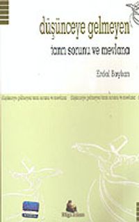 Düşünceye Gelmeyen/Tanrı Sorunu ve Mevlana