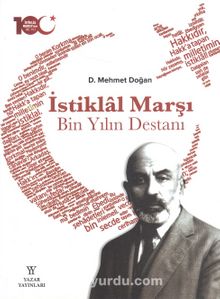 İstiklal Marşı Bin Yılın Destanı (Ciltli) - D. Mehmet Doğan