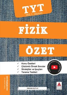 YKS 1. Oturum Fizik Özet - Orhan Kutay