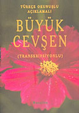 Büyük Cevşen Transkripsiyonlu Türkçe Okunuşlu Açıklamalı (Cep Boy)