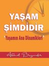 Yaşam Şimdidir & Yaşamın Ana Dinamikleri