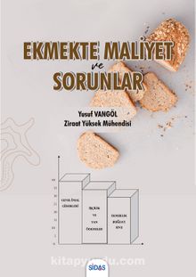 Ekmekte Maliyet ve Sorunlar - Yusuf Vangöl