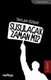 Susulacak Zaman mı?