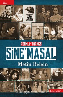 Renkli-Türkçe Sine’masal - Metin Belgin