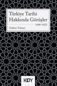 Türkiye Tarihi Hakkında Görüşler
