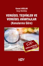 Vergisel Teşvikler ve Vergisel Avantajlar