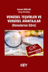Vergisel Teşvikler ve Vergisel Avantajlar