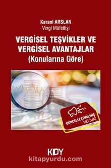 Vergisel Teşvikler ve Vergisel Avantajlar - Vergi Müfettişi Karani Arslan