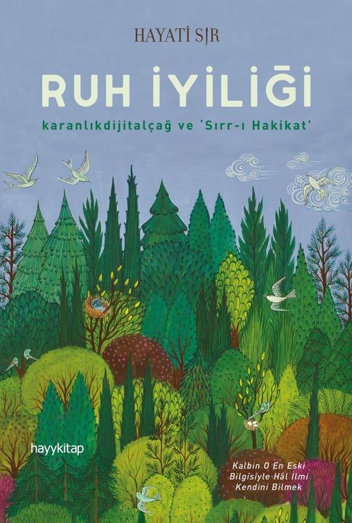 Ruh İyiliği & Karanlıkdijitalçağ ve ‘Sırr-ı Hakikat'