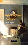 &Ouml;yle Değil Mi Zehra?