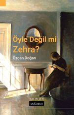 Öyle Değil Mi Zehra?