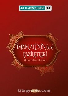 İmam Alinin Faziletleri / 40 Hadis Serisi 14 - Musa Aydın
