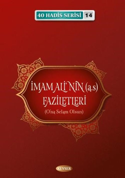 İmam Alinin Faziletleri / 40 Hadis Serisi 14