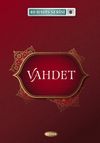 Vahdet / 40 Hadis Serisi 8