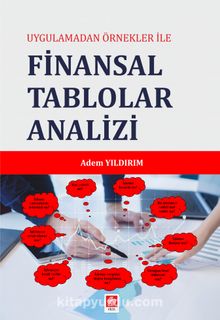 Uygulamadan Örnekler ile Finansal Tablolar Analizi - Adem Yıldırım