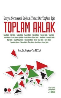 Sosyal Sermayesi Sağlam Temiz Bir Toplum İçin Toplam Ahlak