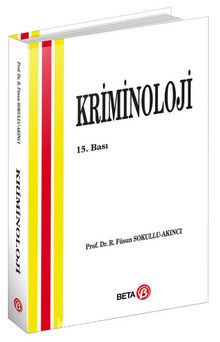 Kriminoloji / Prof. Dr. Füsun Sokullu Akıncı - Prof. Dr. Füsun Sokullu Akıncı