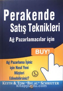 Ağ Pazarlamacılar İçin Perakende Satış Teknikleri - Tom (Big Al) Schreiter