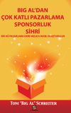 Big Al&rsquo;dan &Ccedil;ok Katlı Pazarlama Sponsorluk Sihri