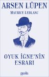 Arsen L&uuml;pen / Oyuk İğne&rsquo;nin Esrarı