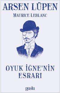 Arsen Lüpen / Oyuk İğne'nin Esrarı